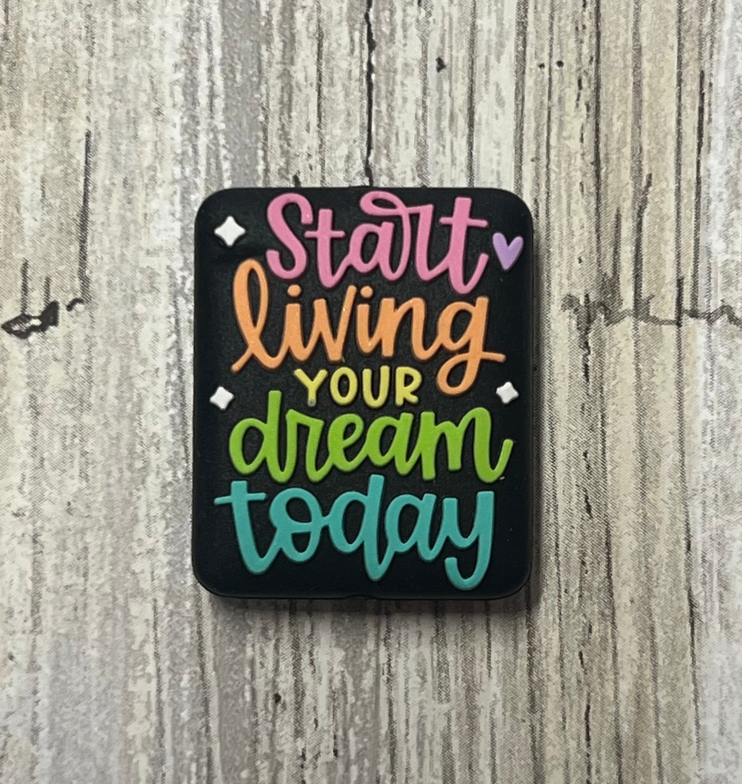 Start Living Your Dream Stuffin Stix